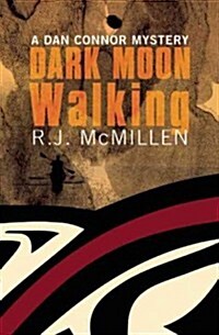 Dark Moon Walking (Paperback)