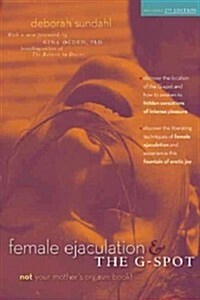 Female Ejaculation & the G-Spot (Paperback, 2)