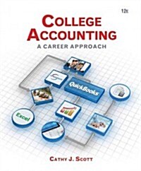 College Accounting: A Career Approach (with QuickBooks Accounting 2013 CD-ROM) (Hardcover, 12, Revised)