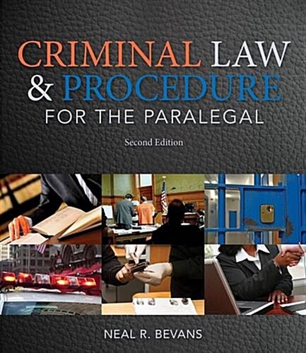 Criminal Law and Procedure for the Paralegal (Paperback, 2, Revised)