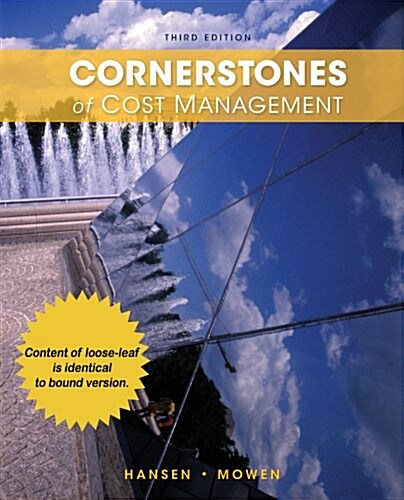 Cornerstones of Cost Management, Loose-Leaf Version (Loose Leaf, 3)