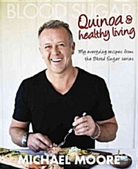 Blood Sugar: Quinoa & Healthy Living (Paperback)