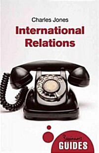 International Relations : A Beginners Guide (Paperback)