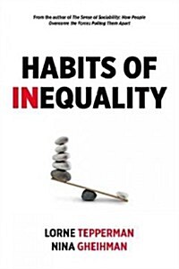 Habits of Inequality (Hardcover)