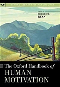 Oxford Handbook of Human Motivation (Paperback)