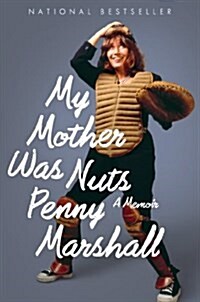 My Mother Was Nuts (Paperback, Reprint)