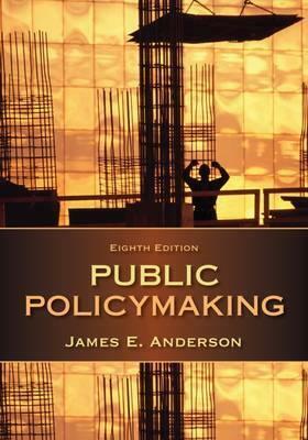 Public Policymaking (Paperback, 8)