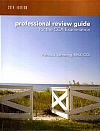 Professional Review Guide for the Cca Examination, 2014 Edition (Book Only) (Paperback)