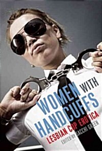 Women with Handcuffs: Lesbian Cop Erotica (Paperback)