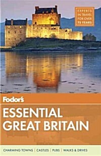 Fodors Essential Great Britain: With the Best of England, Scotland & Wales (Paperback)