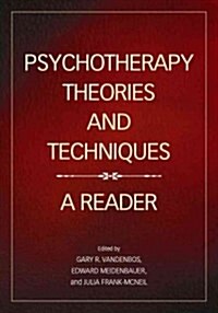 Psychotherapy Theories and Techniques: A Reader (Paperback)