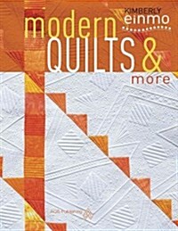 Modern Quilts & More (Paperback)