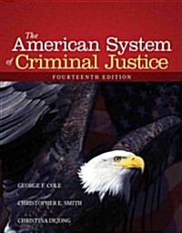 The American System of Criminal Justice (Hardcover, 14, Revised)