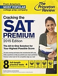 Cracking the SAT, Premium Edition (Paperback, 2015)