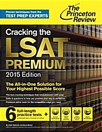 Cracking the LSAT, Premium Edition (Paperback, 2015)