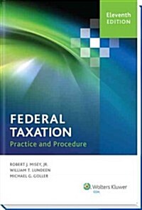 Federal Taxation Practice and Procedure (11th Edition) (Paperback)