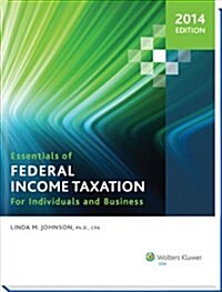 [중고] Essentials of Federal Income Taxation for Individuals and Business (Paperback, 2014)