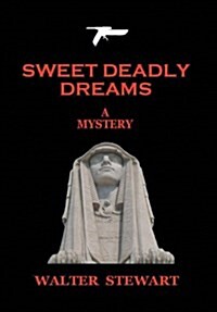 Sweet Deadly Dreams (Hardcover)