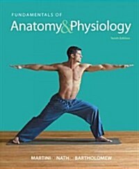 Fundamentals of Anatomy & Physiology (Paperback, 10, Revised)