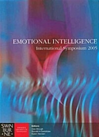 Emotional Intelligence: International Symposium 2005 (Paperback)