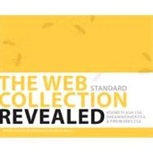 The Web Collection Revealed with Access Code, Standard Edition: Adobe Dreamweaver CS6, Flash CS6, Fireworks CS6 (Hardcover)