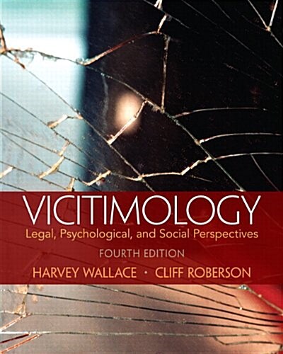 Victimology: Legal, Psychological, and Social Perspectives (Paperback, 4)