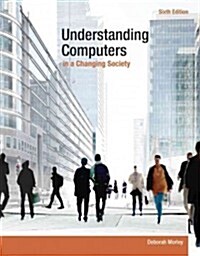 Understanding Computers in a Changing Society (Paperback, 6)