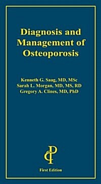 Diagnosis and Management of Osteoporosis (Paperback, 1st)