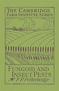 Fungoid and Insect Pests of the Farm (Paperback)