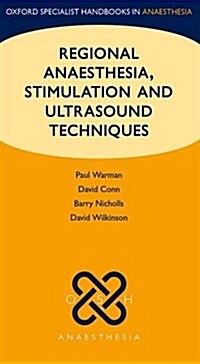 Regional Anaesthesia, Stimulation, and Ultrasound Techniques (Part-work (fascA­culo))