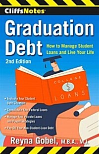 Graduation Debt: How to Manage Student Loans and Live Your Life (Paperback, 2)
