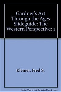 Slideguide for Gardners Art Through the Ages: The Western Perspective, Volume I, 14th (Paperback, 14)