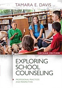 Exploring School Counseling (Paperback, 2, Revised)