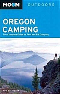 Moon Oregon Camping: The Complete Guide to Tent and RV Camping (Paperback, 4)