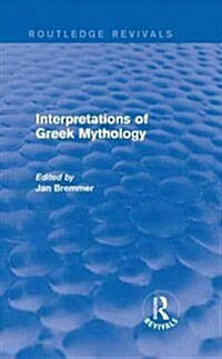 Interpretations of Greek Mythology (Routledge Revivals) (Hardcover)