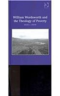 William Wordsworth and the Theology of Poverty (Hardcover)