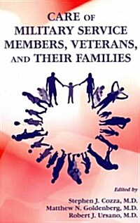Care of Military Service Members, Veterans, and Their Families (Paperback, 1st)