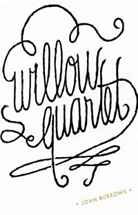 Willow Quartet (Paperback)