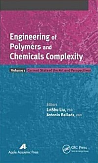 Engineering of Polymers and Chemical Complexity, Volume I: Current State of the Art and Perspectives (Hardcover)