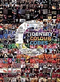 Identity  colour  codes : how colours  unite us all : a visual guide for creative and anthropologist minds