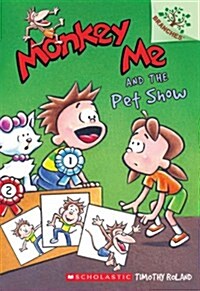 Monkey Me and the Pet Show: A Branches Book (Monkey Me #2) (Hardcover)