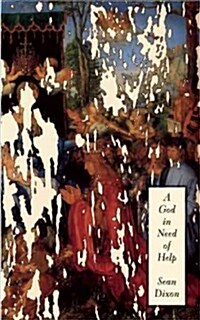 A God in Need of Help: A Play in Two Acts (or Five, If You Think about It) (Paperback)