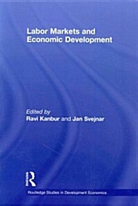 Labor Markets and Economic Development (Paperback, Reprint)