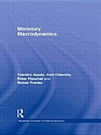 Monetary Macrodynamics (Paperback)