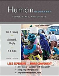 Human Geography: People, Place, and Culture (Loose Leaf, 10)