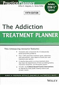 The Addiction Treatment Planner: Includes Dsm-5 Updates (Paperback, 5, Revised)