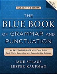 [중고] The Blue Book of Grammar and Punctuation: An Easy-To-Use Guide with Clear Rules, Real-World Examples, and Reproducible Quizzes (Paperback, 11)