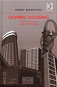 Olympic Housing : A Critical Review of London 2012s Legacy (Hardcover, New ed)