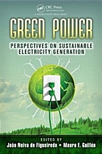 Green Power: Perspectives on Sustainable Electricity Generation (Hardcover)