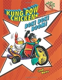 BOK! BOK! Boom!: A Branches Book (Kung POW Chicken #2) (Library Binding)